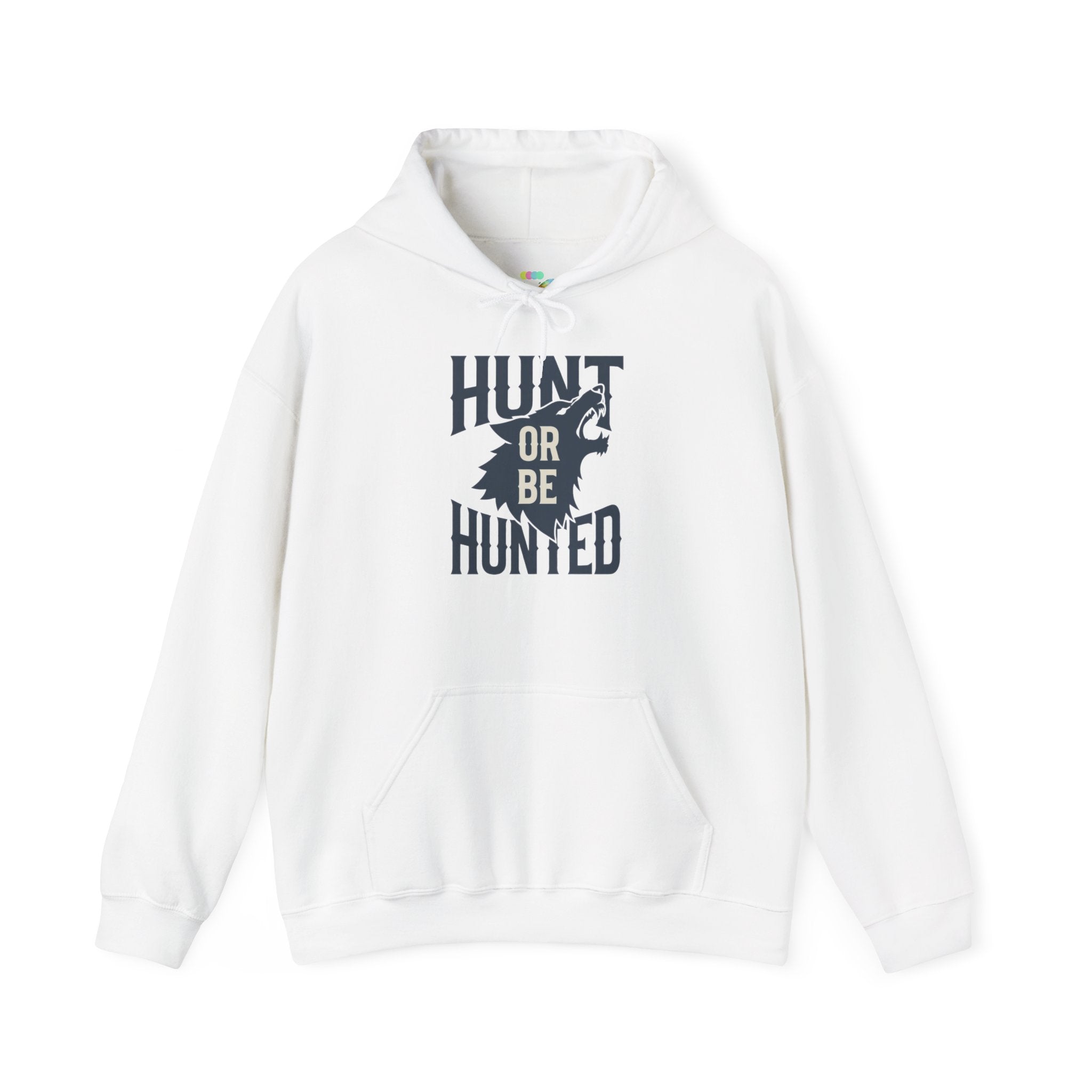 Hoodie — "Hunt or Be Hunted"