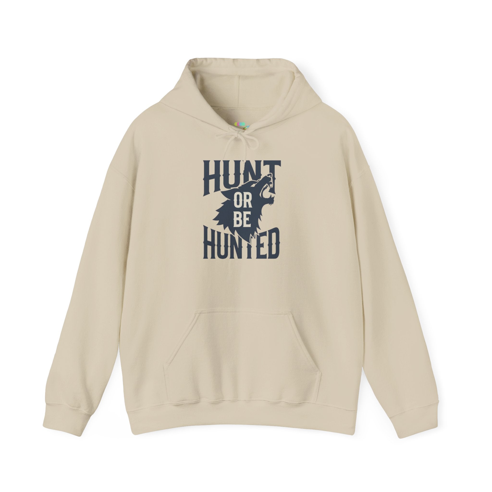 Hoodie — "Hunt or Be Hunted"