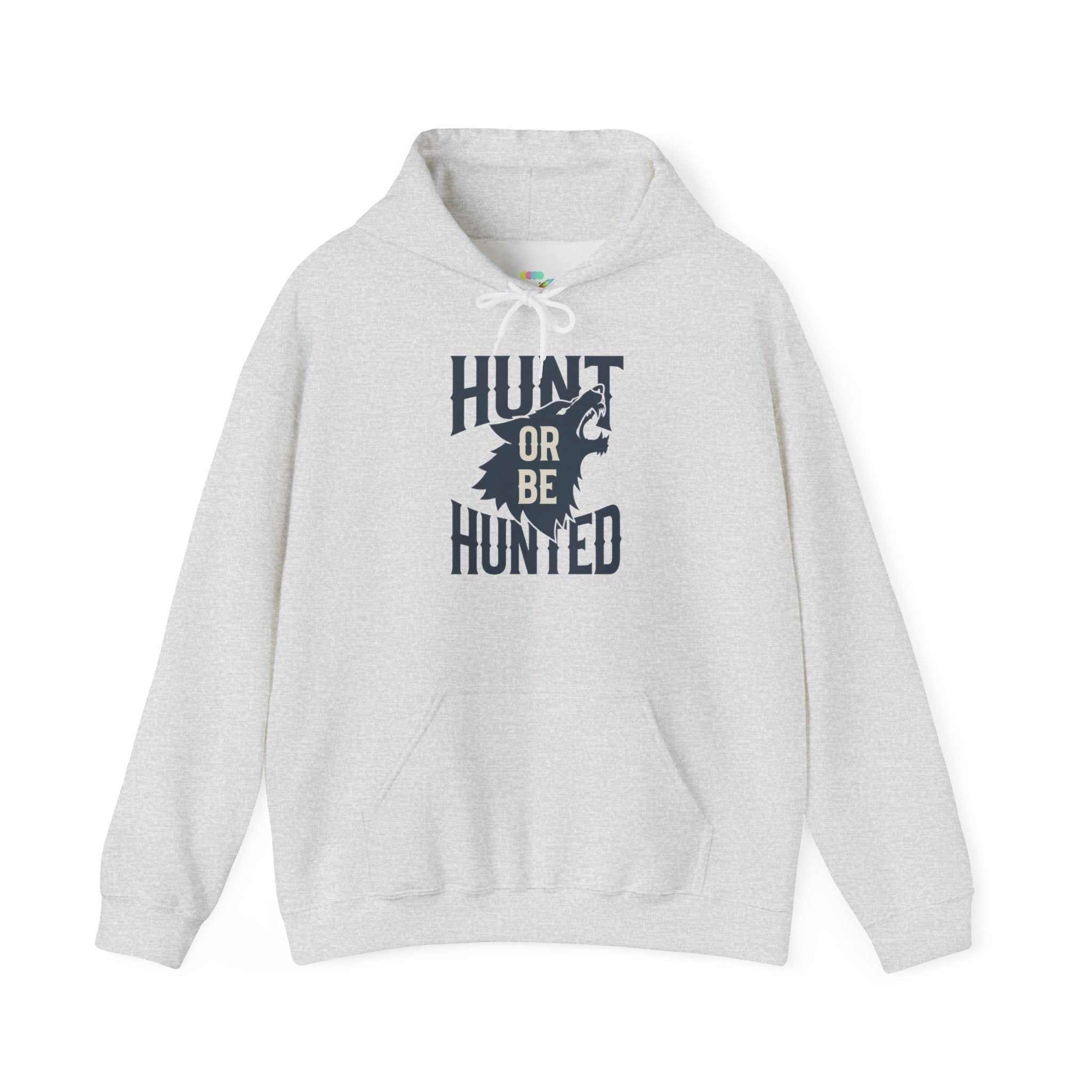 Hoodie — "Hunt or Be Hunted"