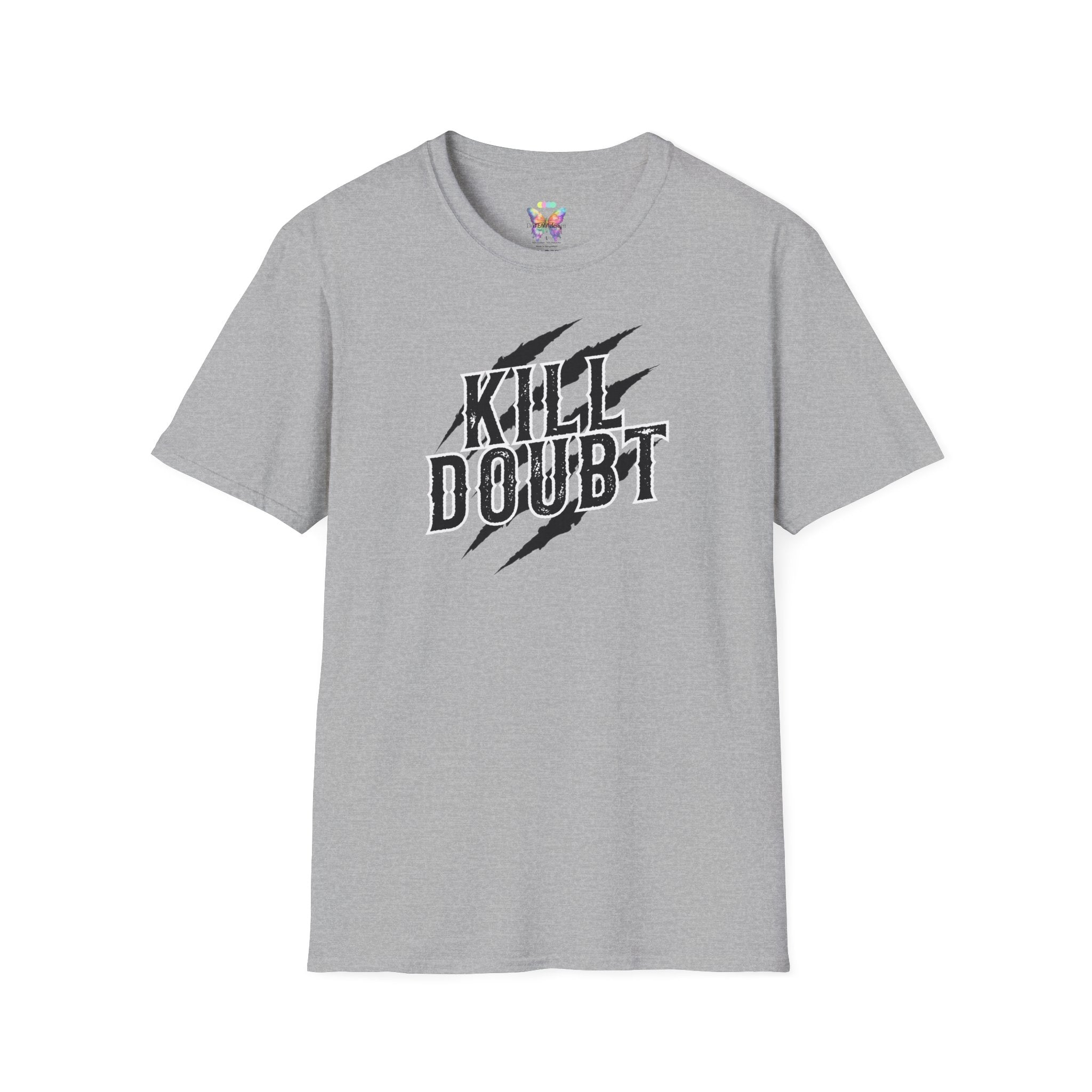Kill Doubt T-Shirt