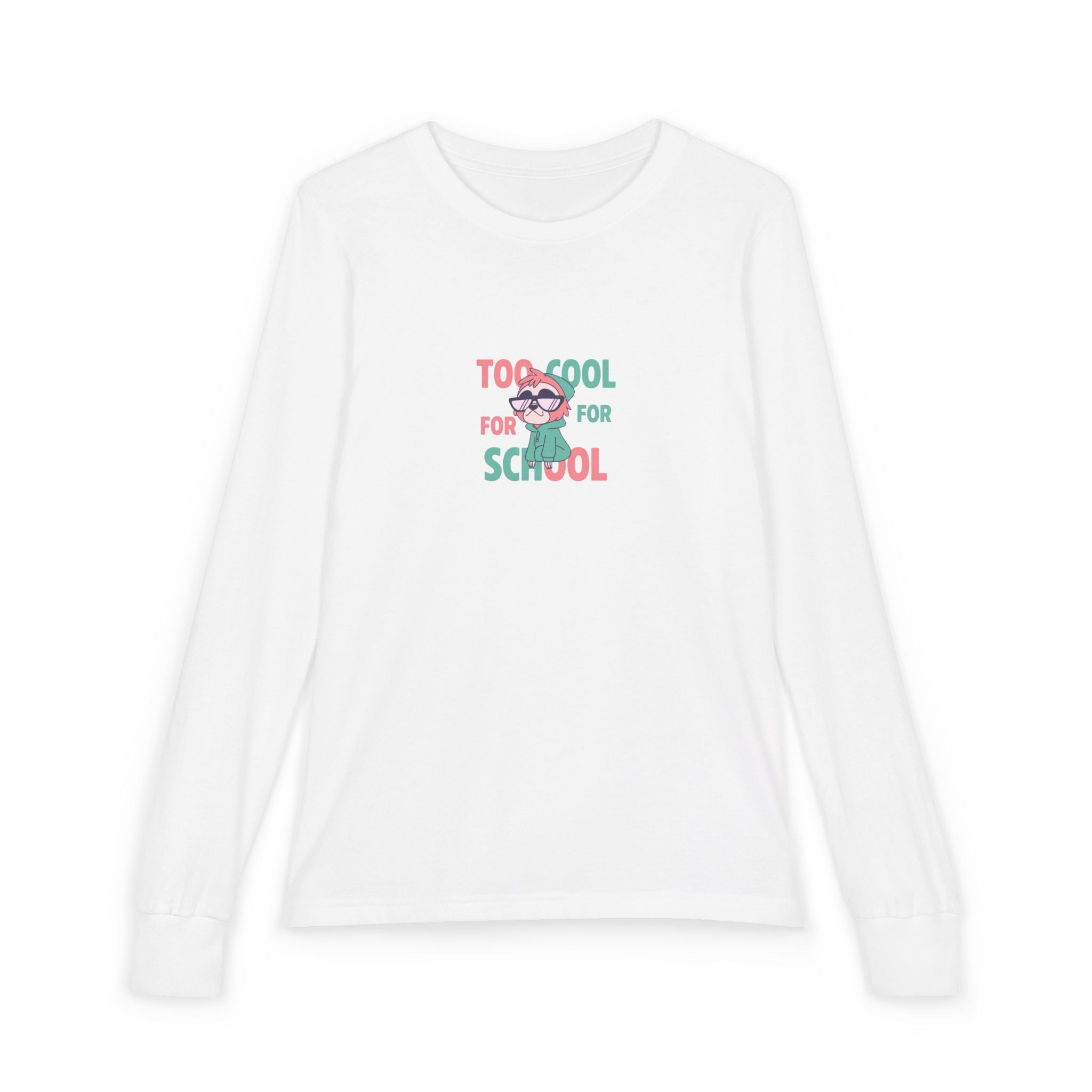 Youth Long Sleeve — "Too Cool For School"