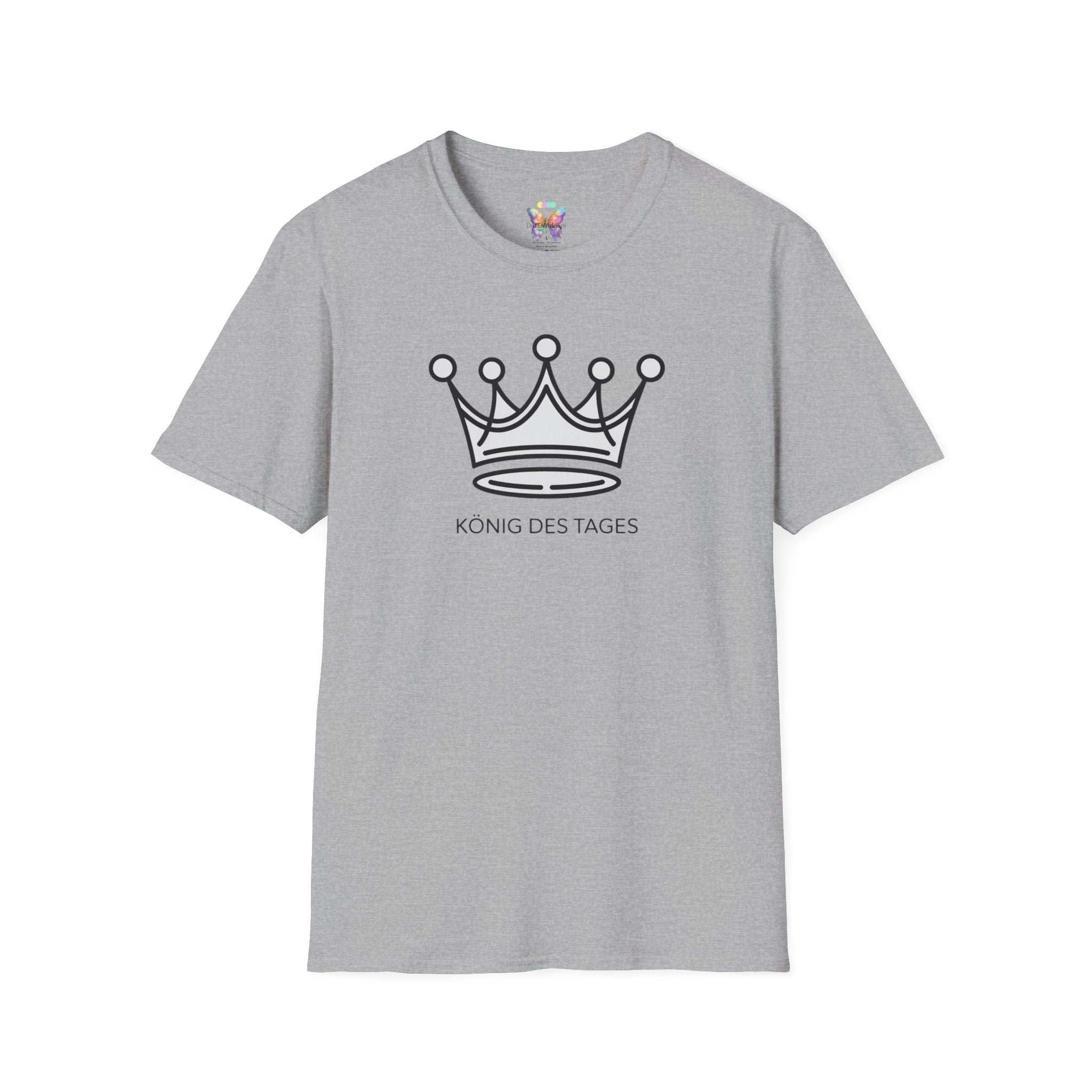 King of the Day T-Shirt — Minimal Crown Design ("König des Tages")