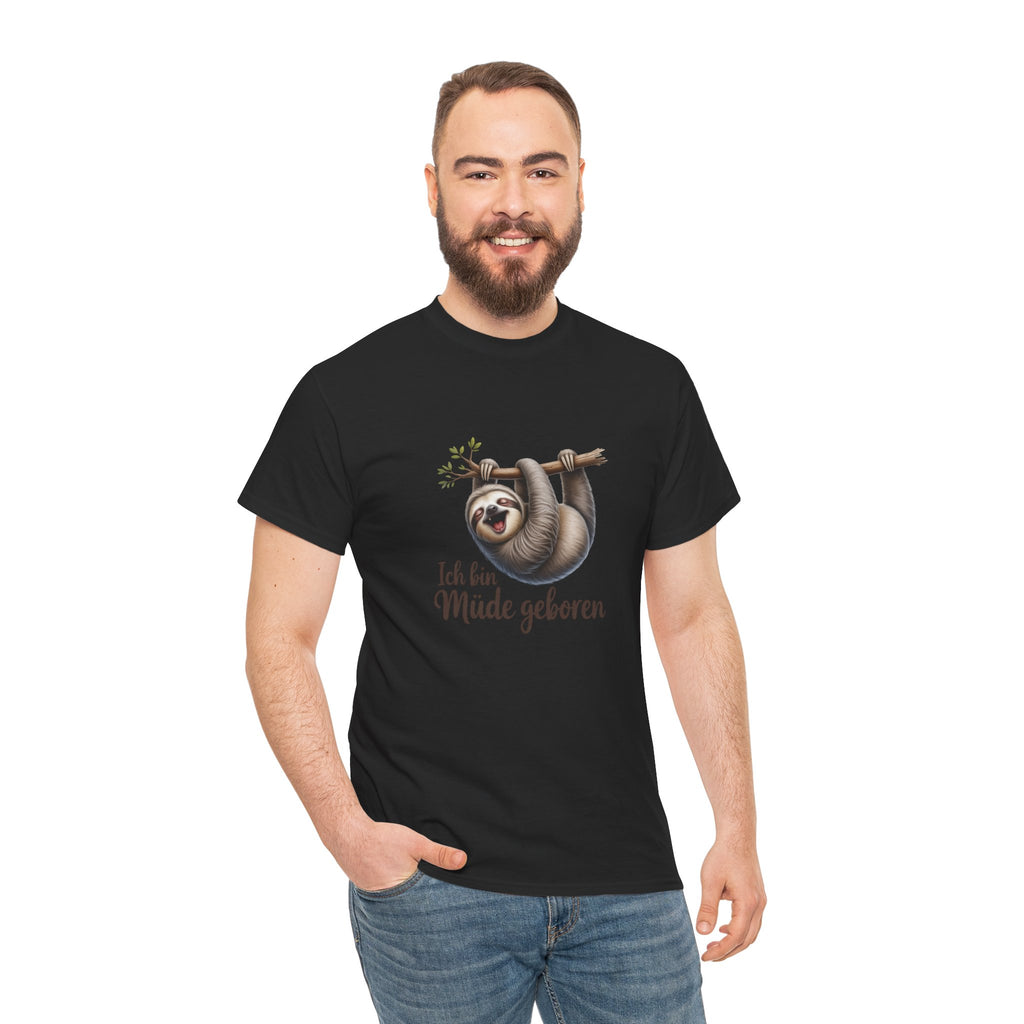 Herren Tshirt — "Ich bin Müde geboren"