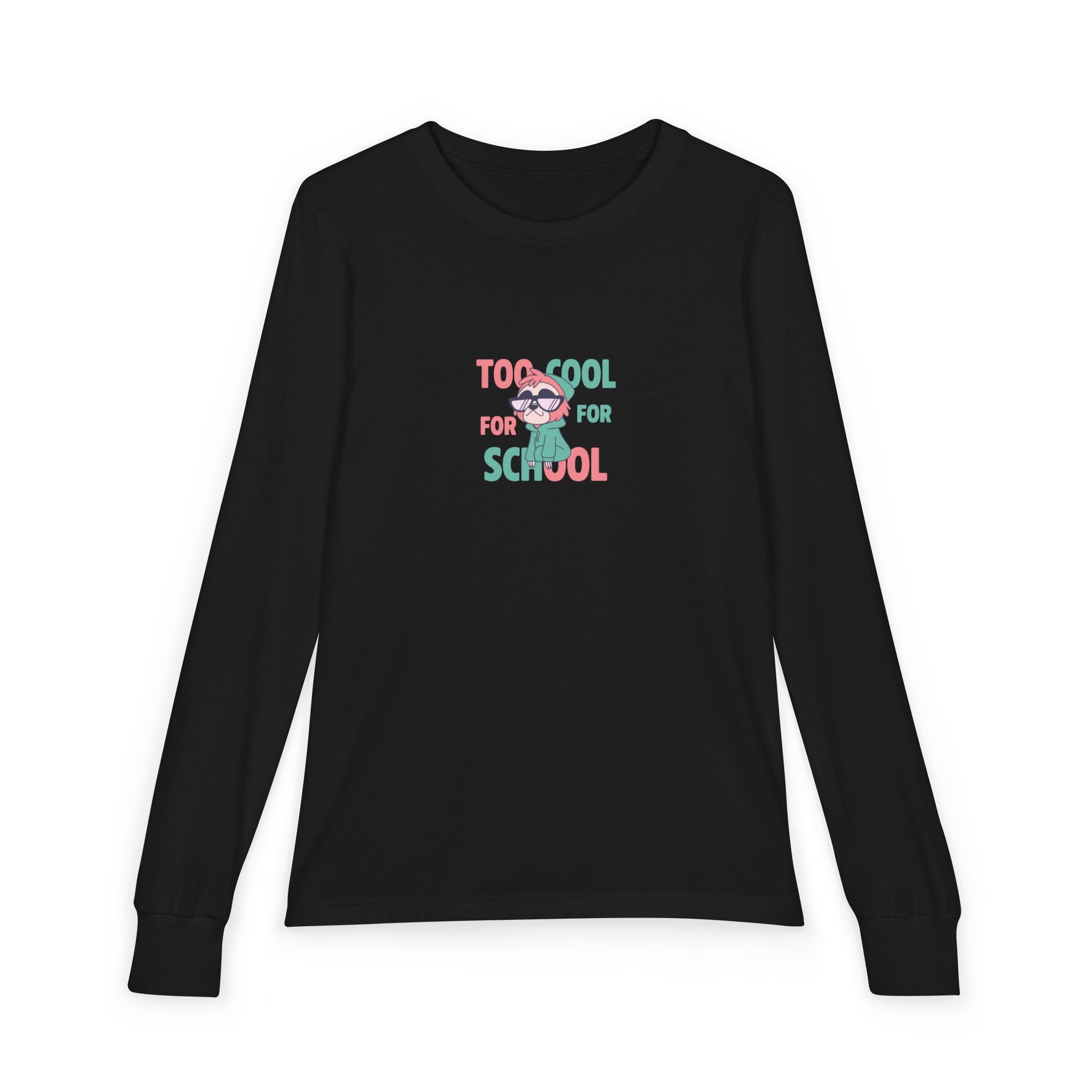 Youth Long Sleeve — "Too Cool For School"