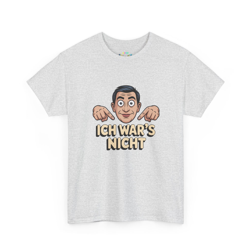 T-Shirt — "Ich war's nicht"