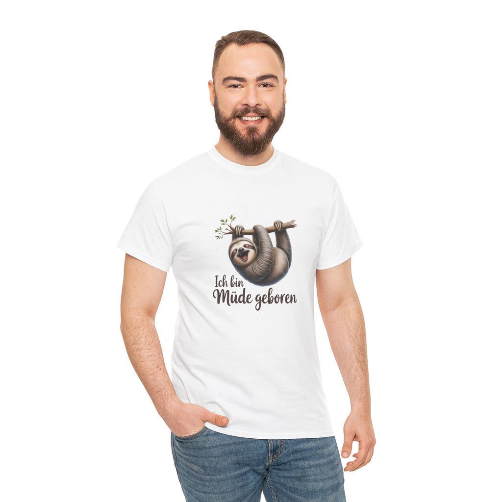 Herren Tshirt — "Ich bin Müde geboren"