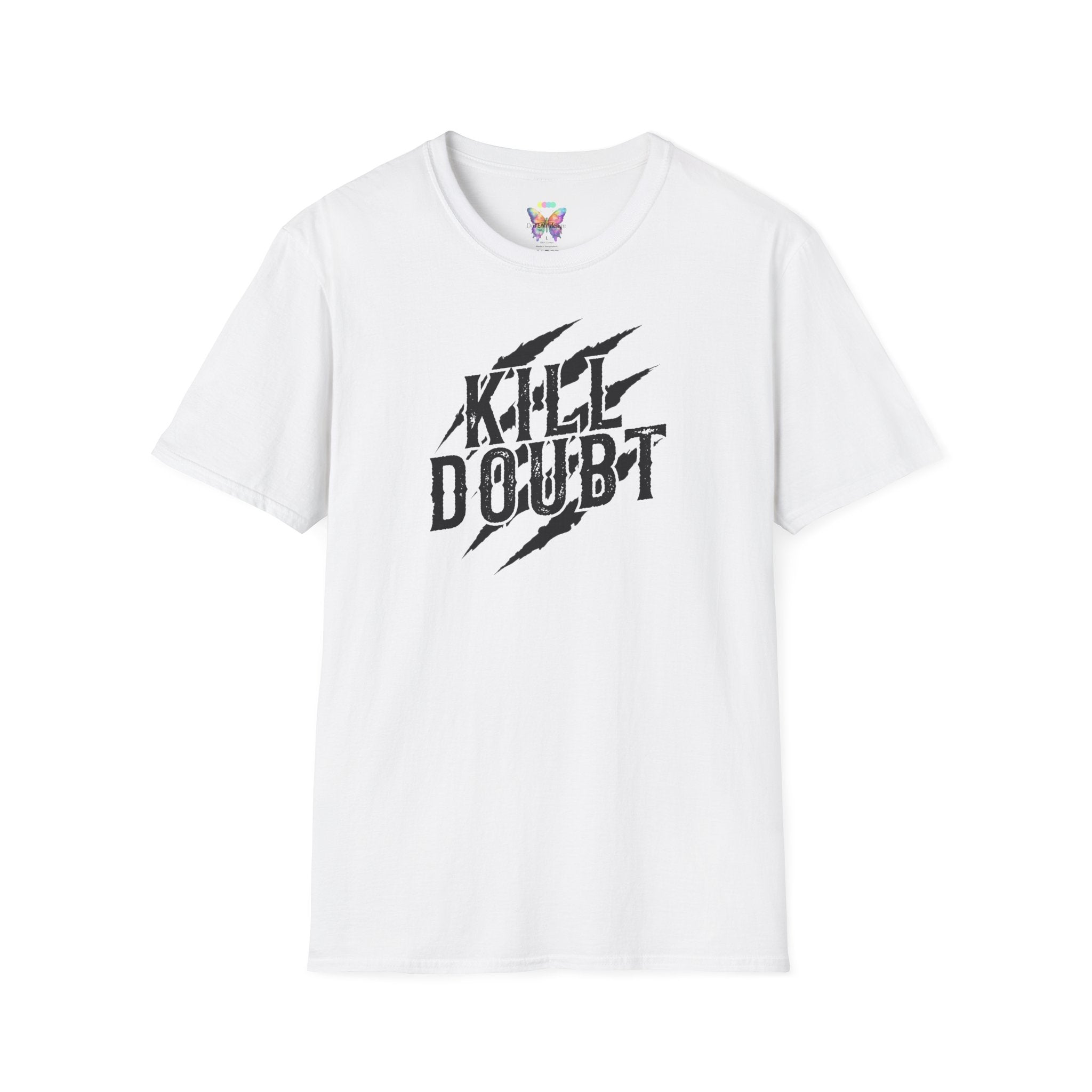 Kill Doubt T-Shirt