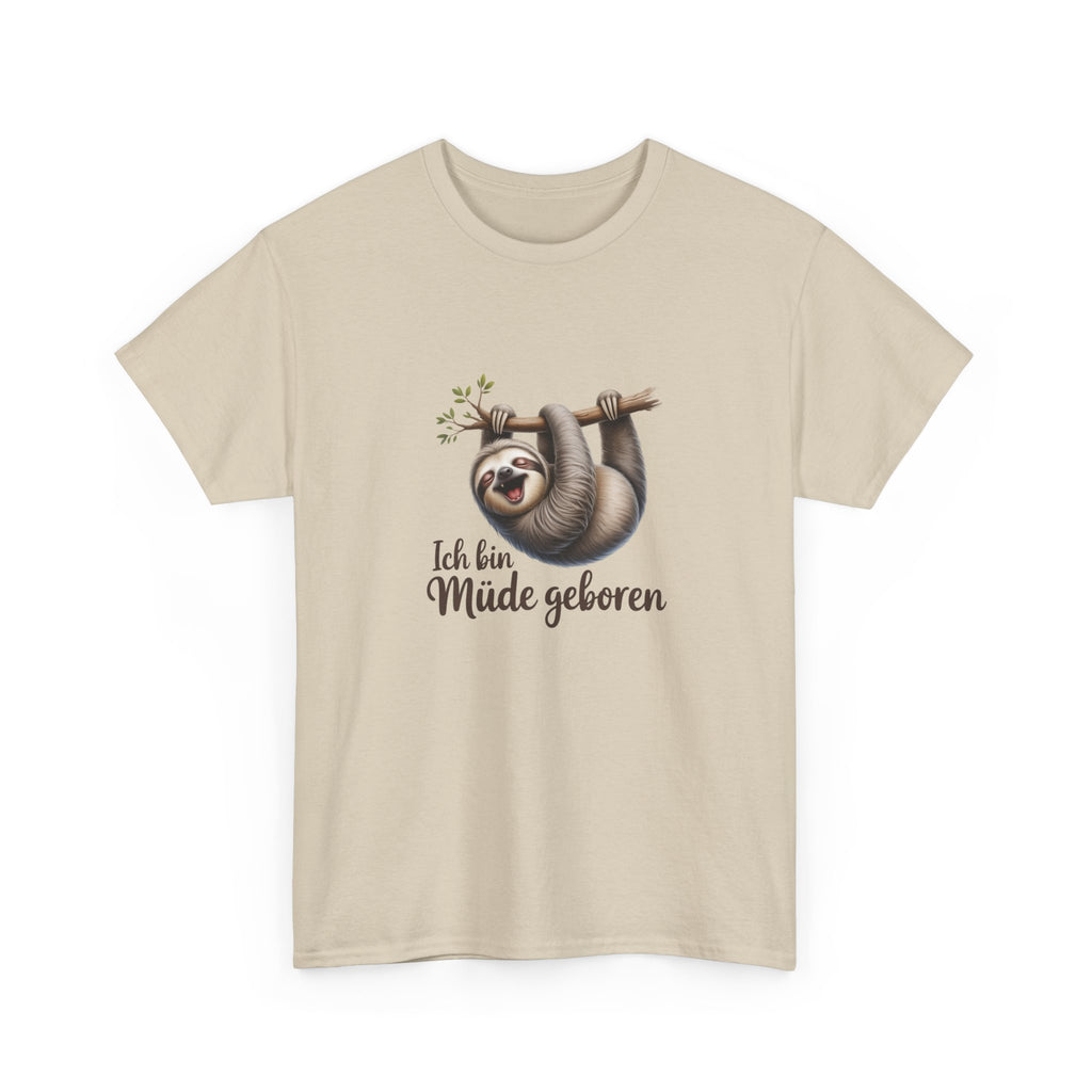 Herren Tshirt — "Ich bin Müde geboren"