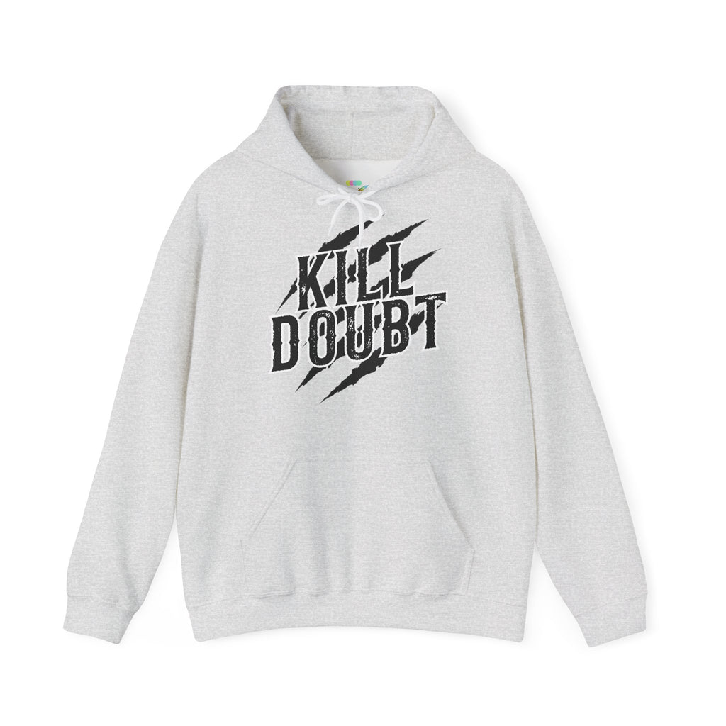 Hoodie — 'Kill Doubt'