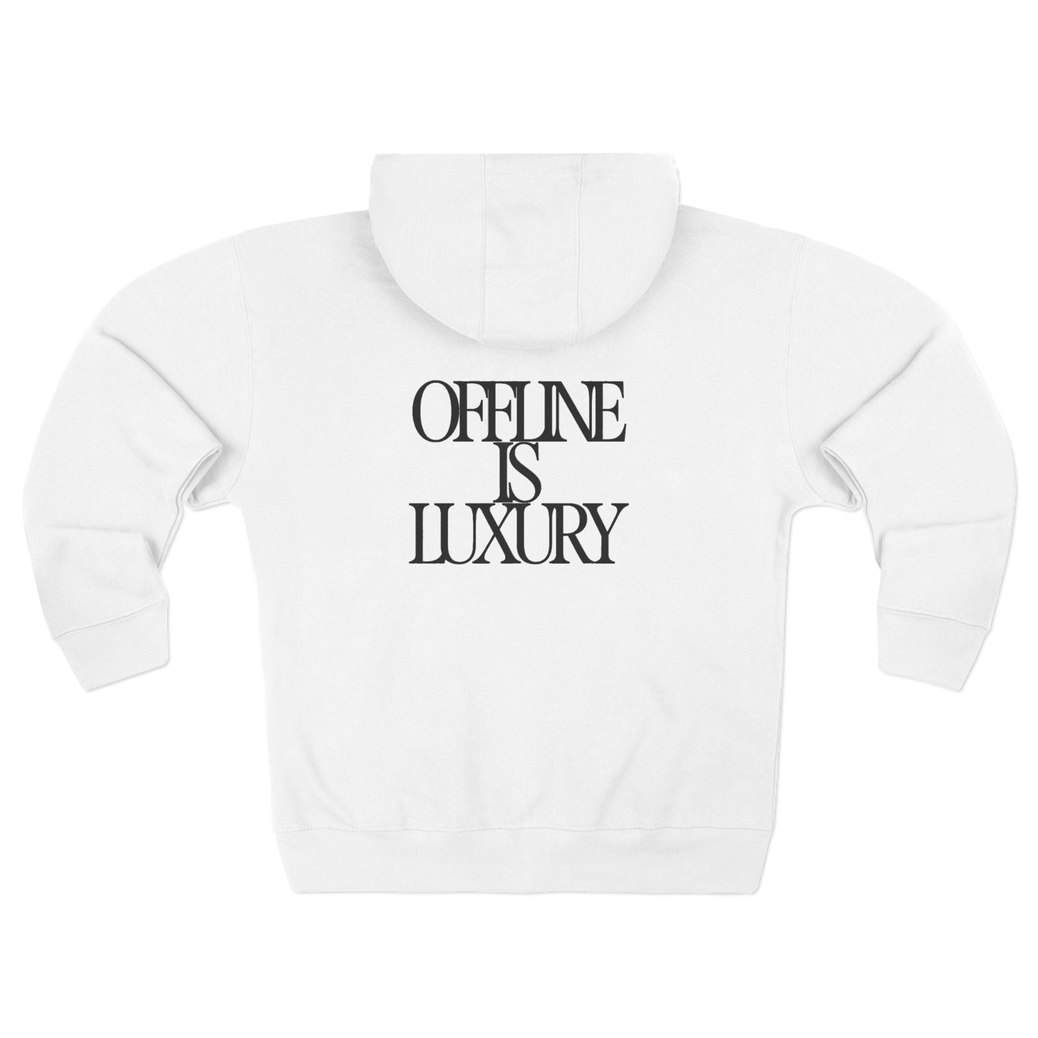Offline Is Luxury Zip Hoodie — Minimalist Back Print Cozy Zip-Up
